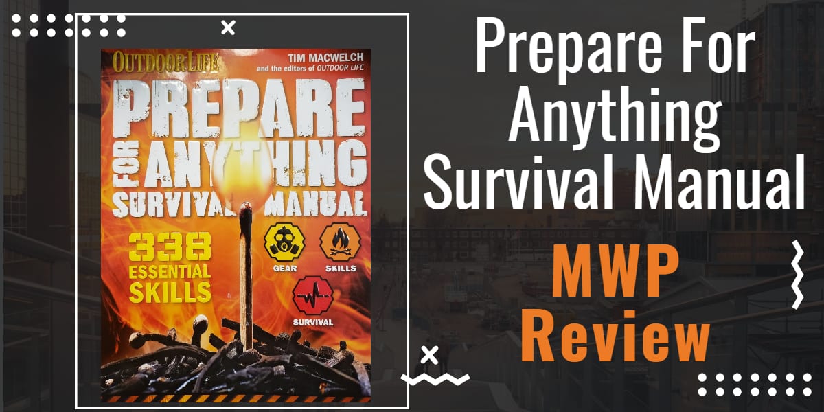 https://modernwarriorproject.com/wp-content/uploads/2021/01/Prepare-for-Anything-Survival-Manual-Featured-Image.jpeg