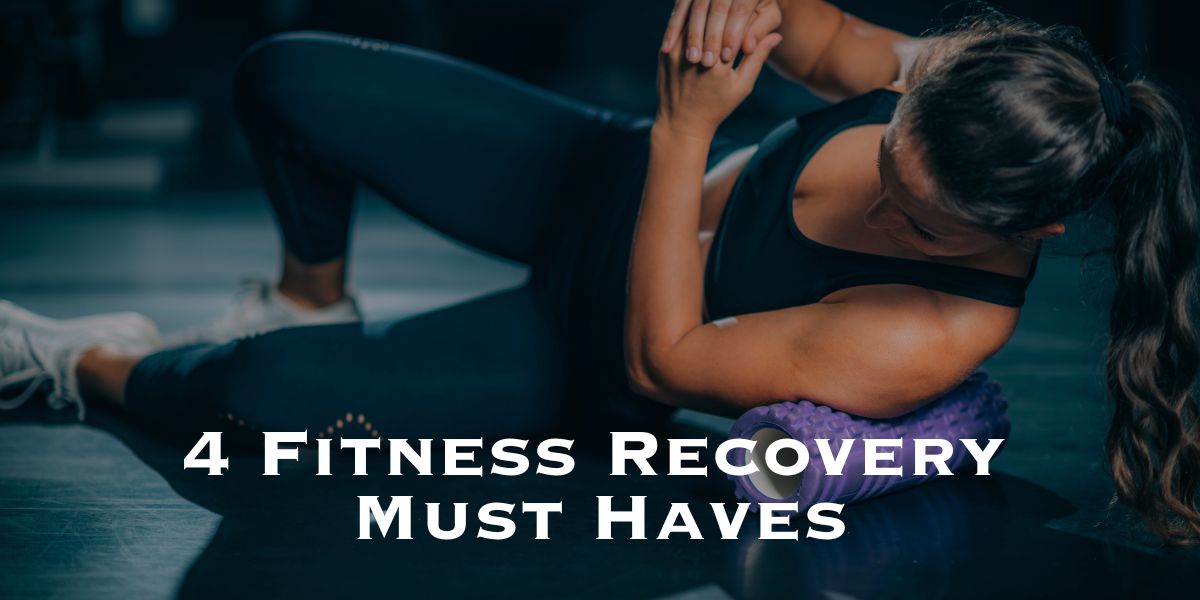 Revive and Thrive: 4 Must-Have Muscle Recovery Tools for Your Home Gym