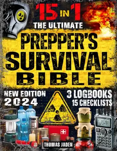 The Ultimate Prepper's Survival Bible