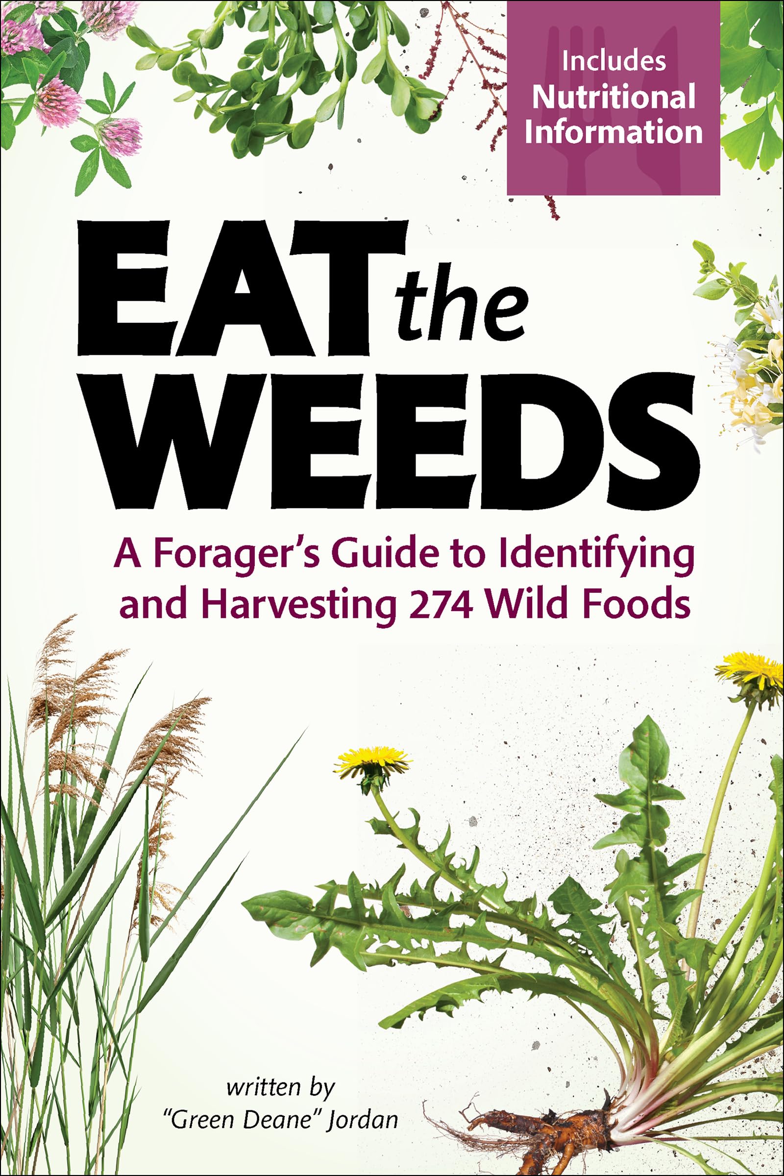 Eat the Weeds: A Forager’s Guide